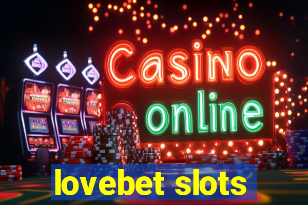 lovebet slots